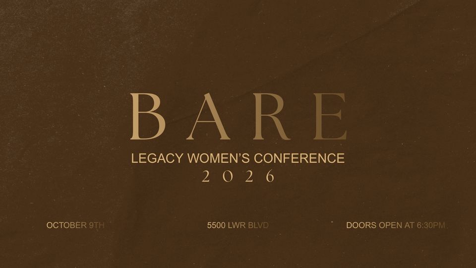 Bare, Legacy Women's Conference 2026, October 9th