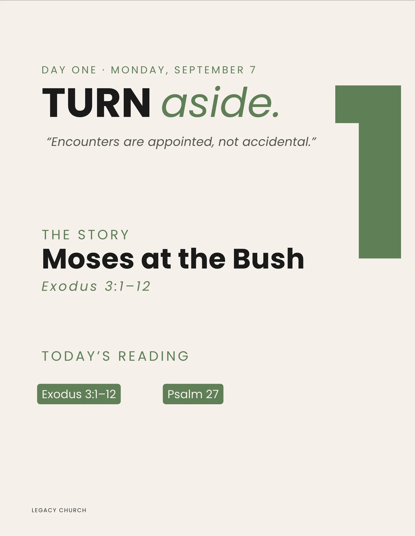 Day one, Monday September 7. Turn aside: Moses at the bush, Exodus 3:1-12, with Psalm 27